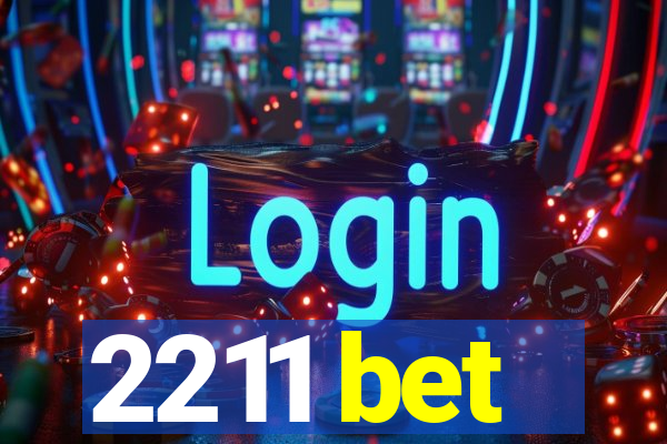 2211 bet